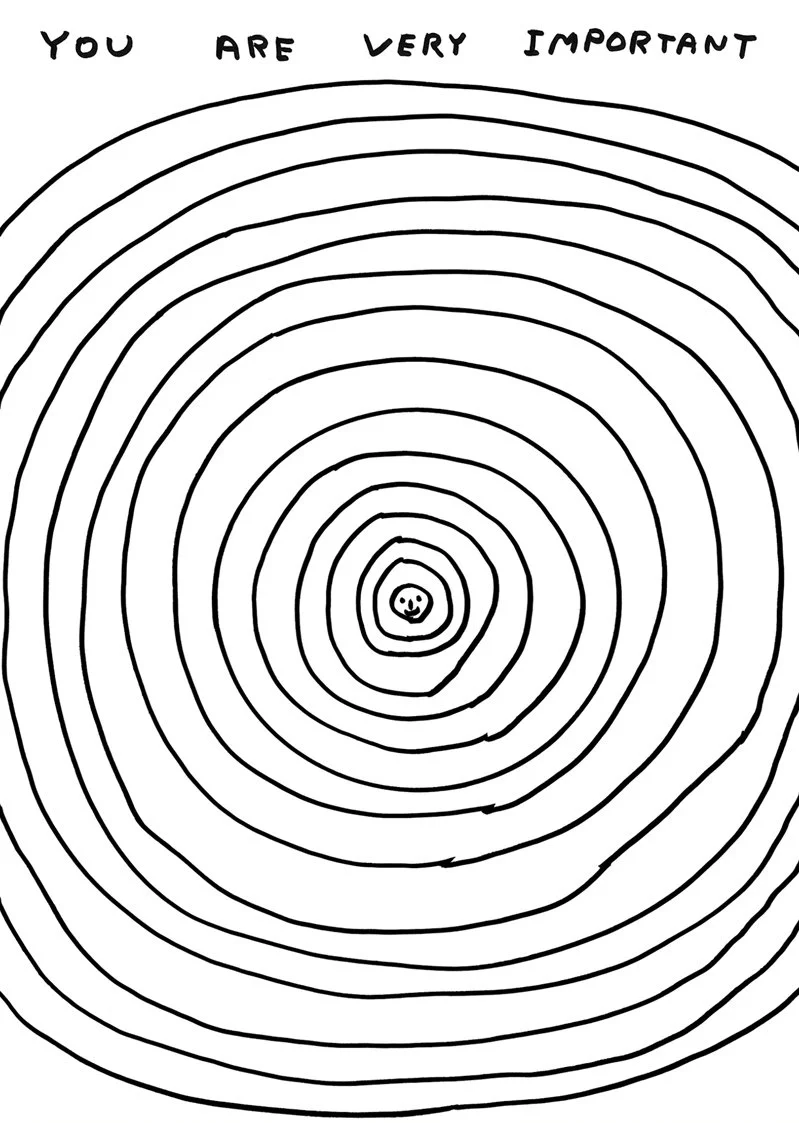     David Shrigley,      ‘You are Very Important’    