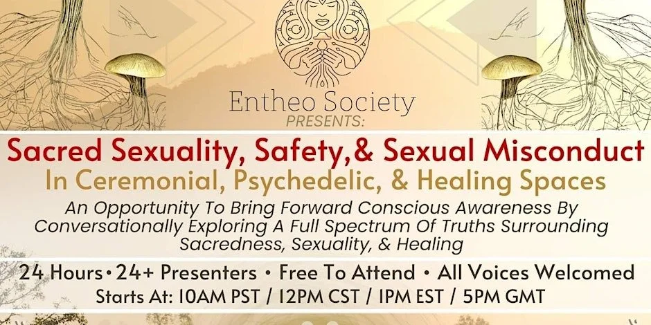      Sacred Sexuality, Safety, & Sexual Misconduct in Ceremonial and Healing Space is a 24hr circle this weekend    
