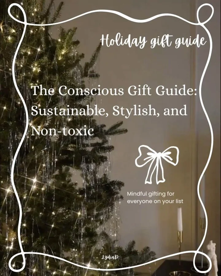 This year, gift with presence and purpose. My Conscious Gift Guide is curated for the modern minimalist &mdash; filled with sustainable, non-toxic, and deeply thoughtful finds that nurture well-being and align with your values. 

Each piece is chosen