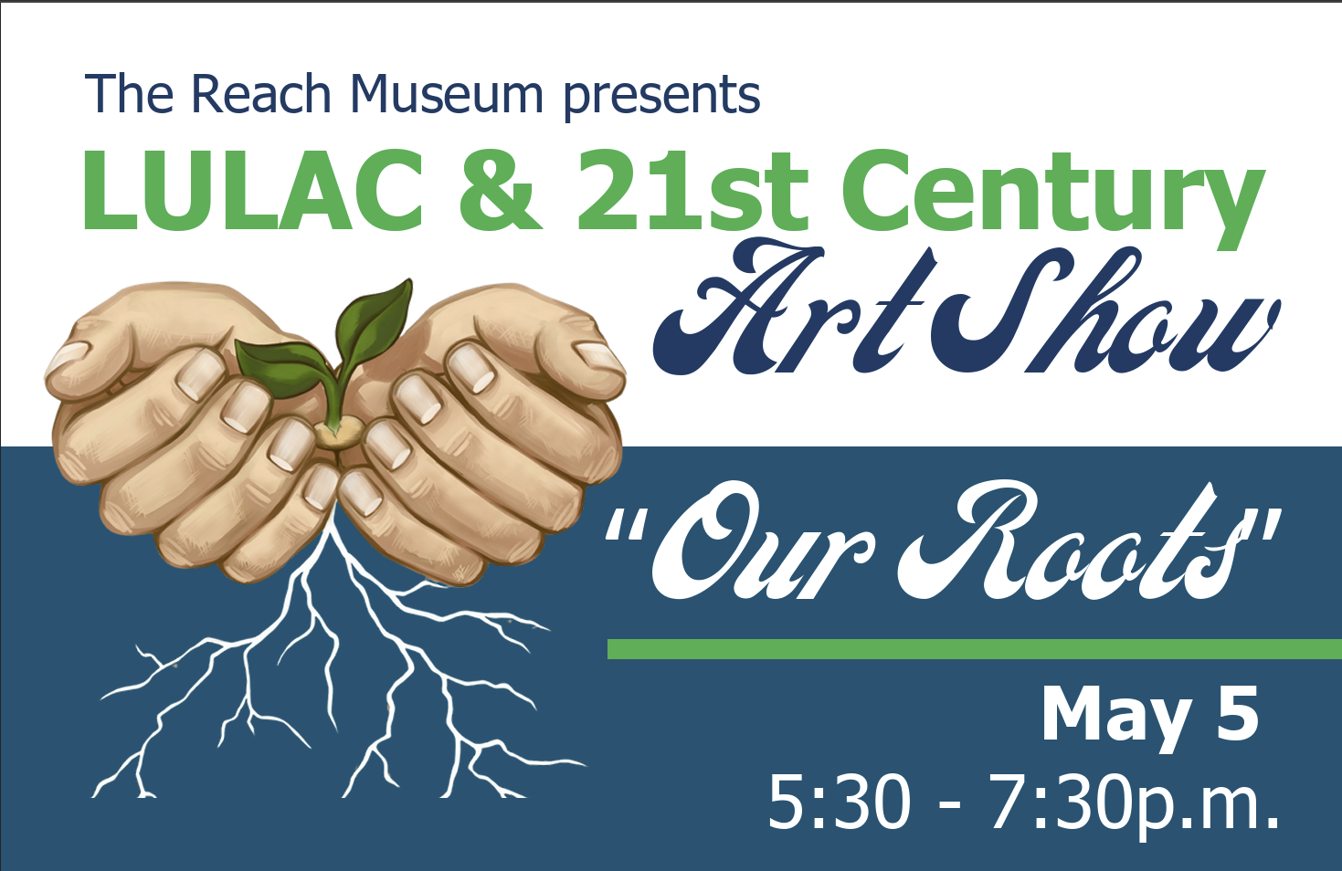 Art Show “Our Roots” | Exposición de arte “Nuestras Raices”