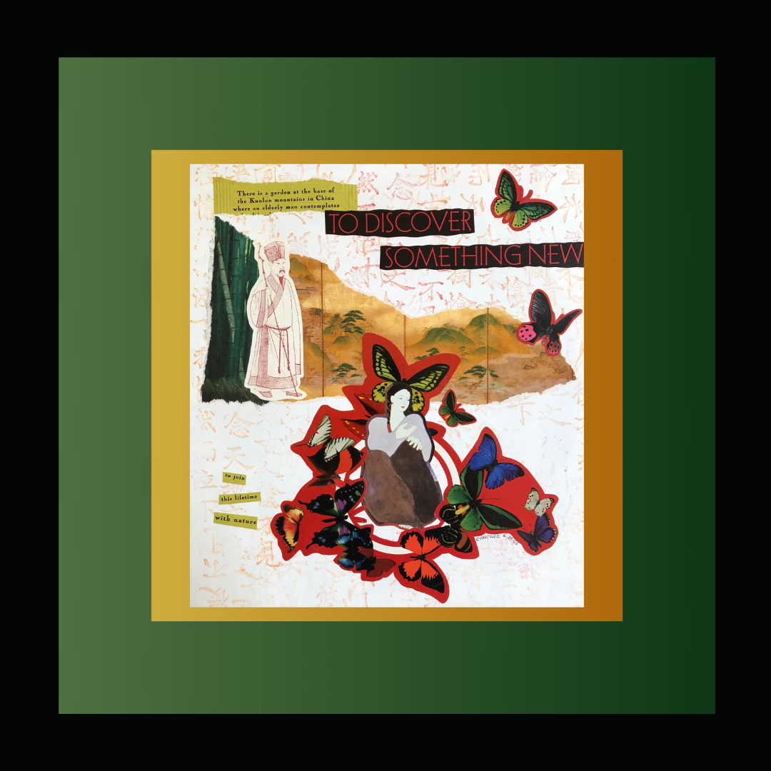 Black framed print of a collage with a seated woman surrounded by butterflies, a traditional Chinese sage figure, mountains, and text that reads "To Discover Something New" and "to join this lifetime with nature". Gradient gold and green backgrounds.