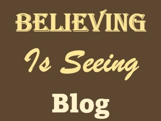 BelievingIsSeeingBlogDark.jpg