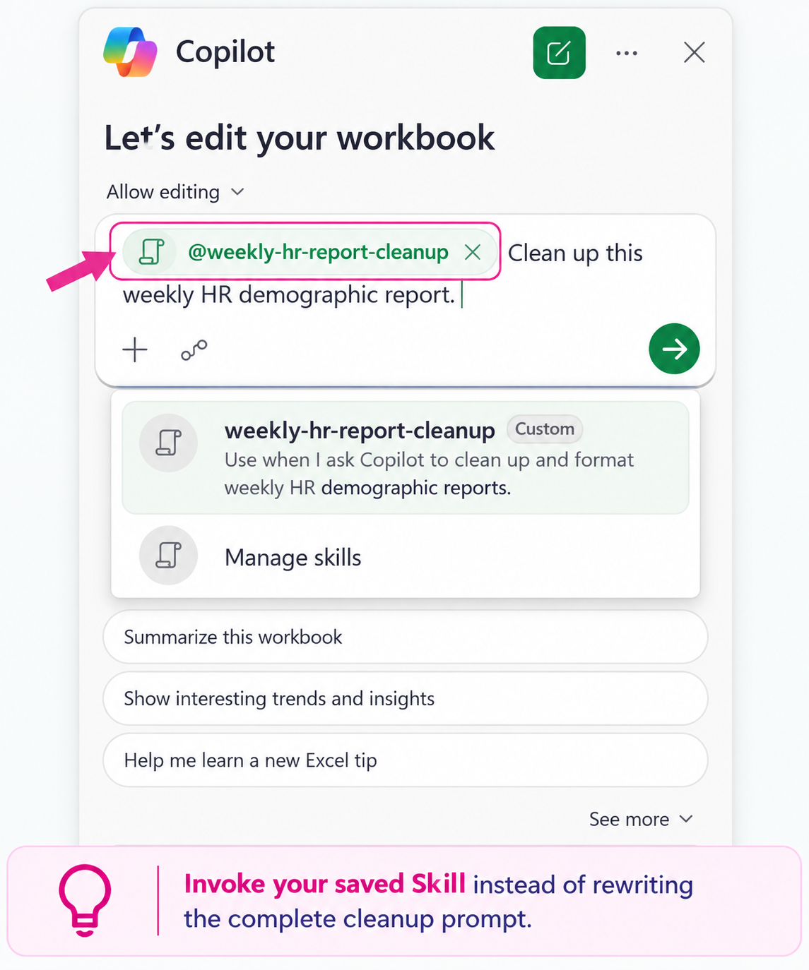 Copilot in Excel prompt invoking the weekly-hr-report-cleanup Custom Skill with an @mention to clean up a weekly HR demographic report.