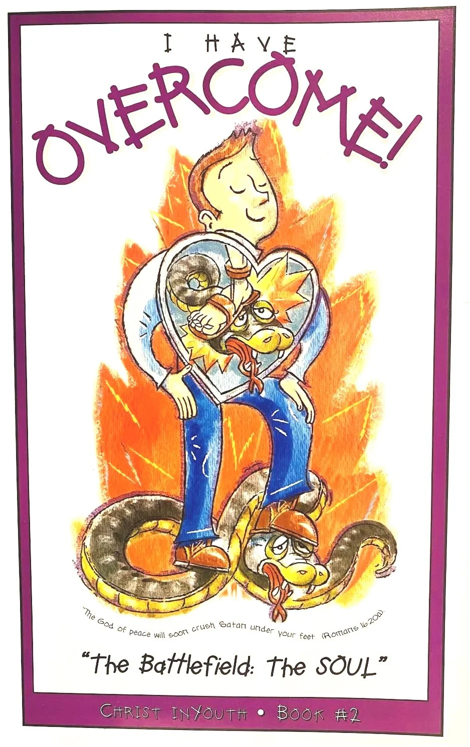 I Have Overcome: The Battlefield is the Soul (Book 2)