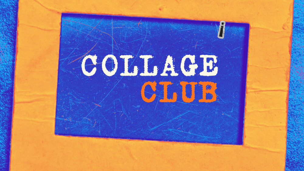 Collage Club