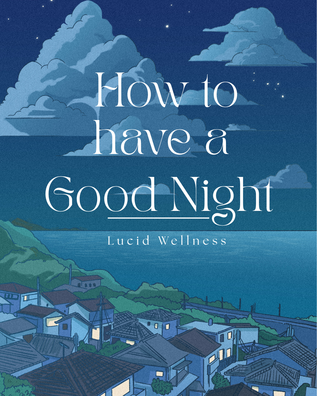 A Homebody’s Guide to Relaxing &amp; Unwinding: My Tested Nighttime Routine