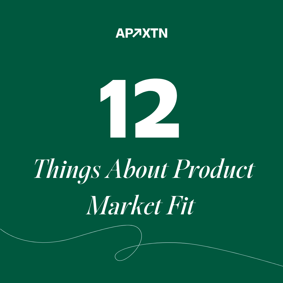 12 Things About Product-Market Fit