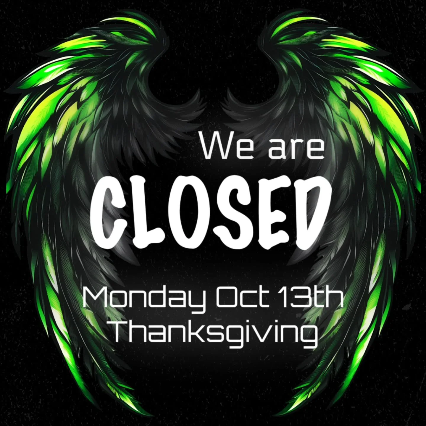 Thanksgiving is turkey day! 
Please note that we will be closed on Monday, October  13th, for Thanksgiving.  Enjoy a restful day and meal with your loved ones. 
Regular classes resume Tuesday the 14th. 

All classes are running on Saturday, Oct 11th.