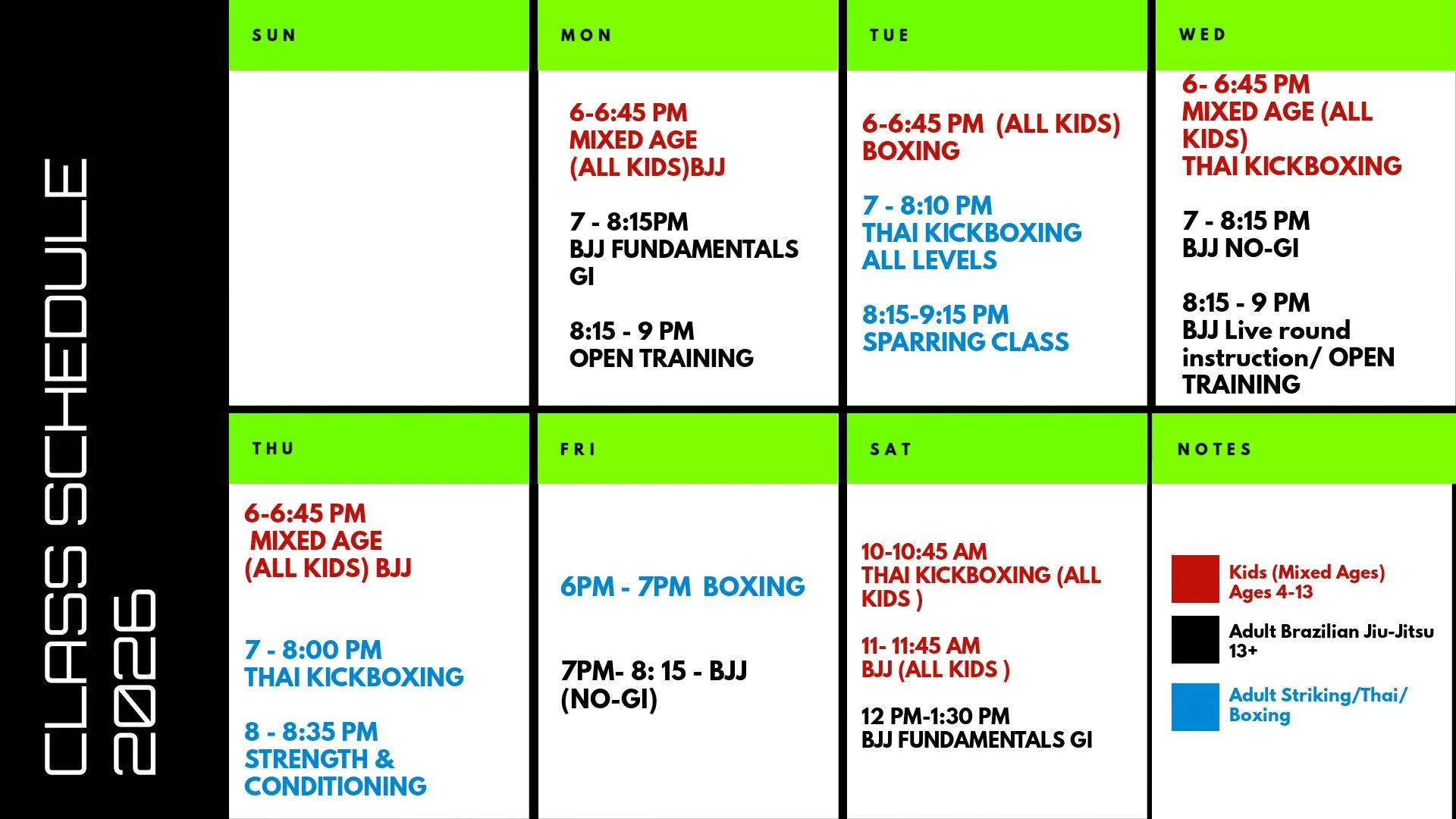 Weekly schedule poster with days of the week at the top, class times and descriptions in the grid, and notes section in the bottom right corner. Classes include BJJ, Thai kickboxing, boxing, and strength training, with age groups for kids and adults.