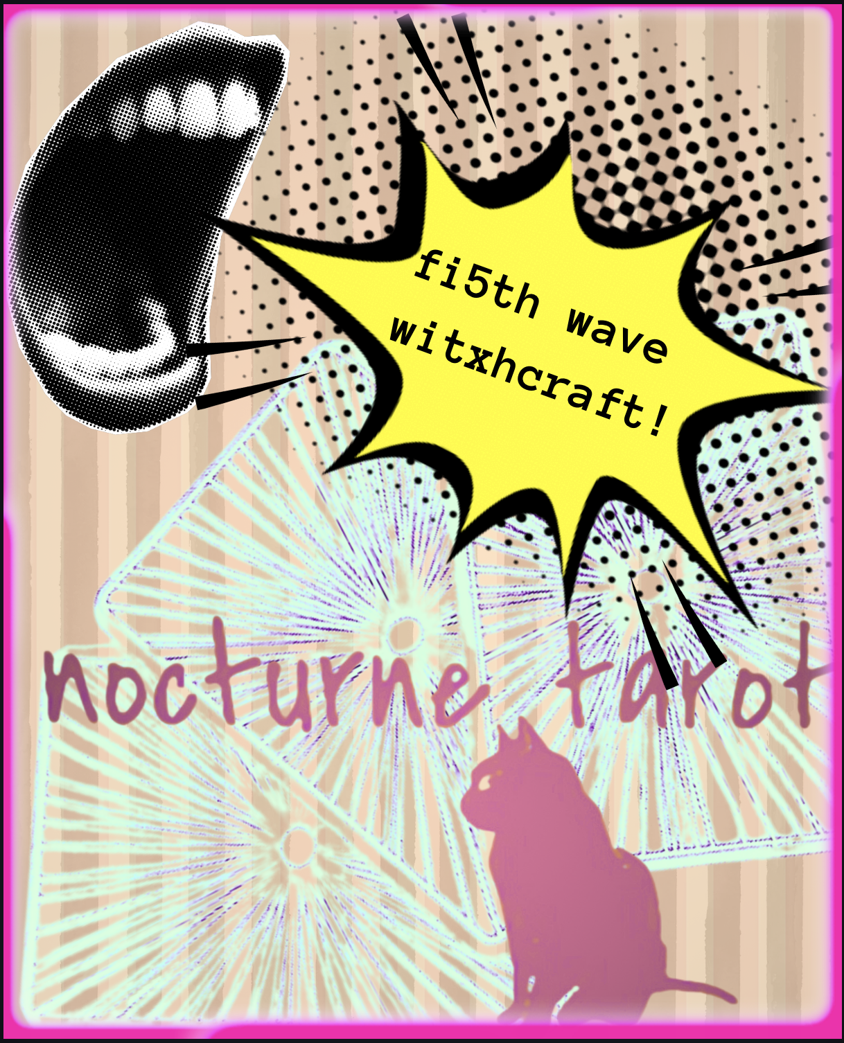 A disembodied mouth floats mid-scream against a striped, vintage wallpaper background, shouting Nocturne Tarot's Anti-Toxic Spirituality Movement: "Fi5thwave Witxhcraft" into a word balloon above a pink Nocturne Tarot logo.