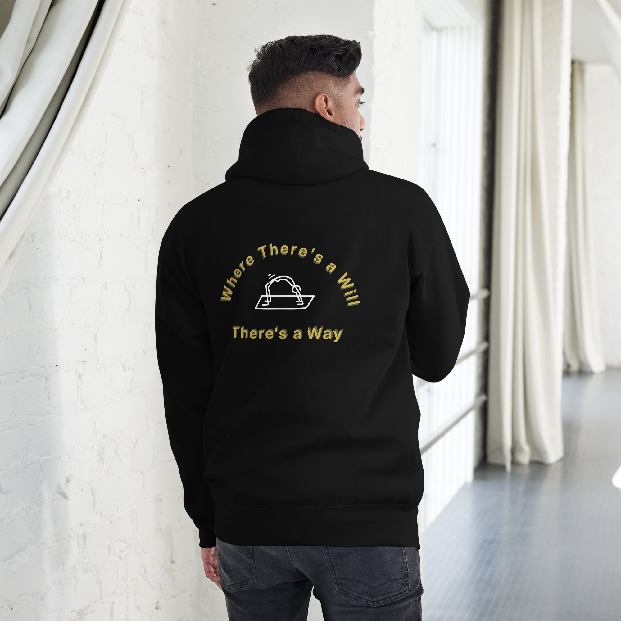 Unisex Hoodie - Where There's A Will...