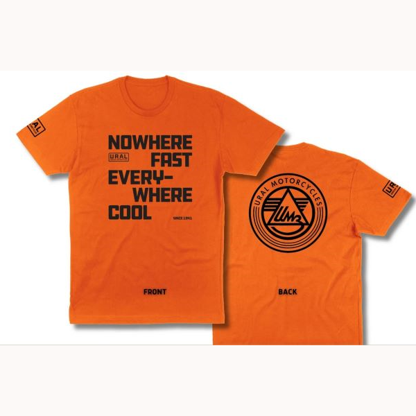 "Nowhere Fast Everywhere Cool" orange Yamal séléction quote, vetement/life style par Ural via Moto Side Aventure (concessionnaire side car Ural)