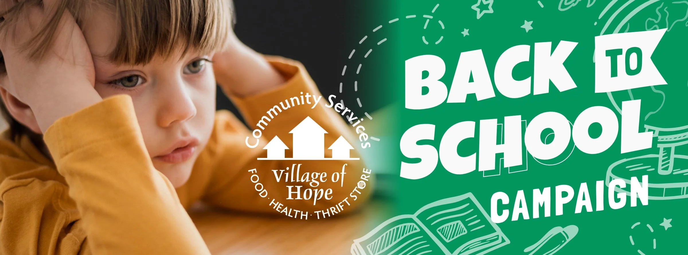 A boy in a yellow shirt resting his head on his hand, looking thoughtful. Text overlay promotes a back-to-school campaign by Village of Hope community services, with visuals of school supplies and doodles.