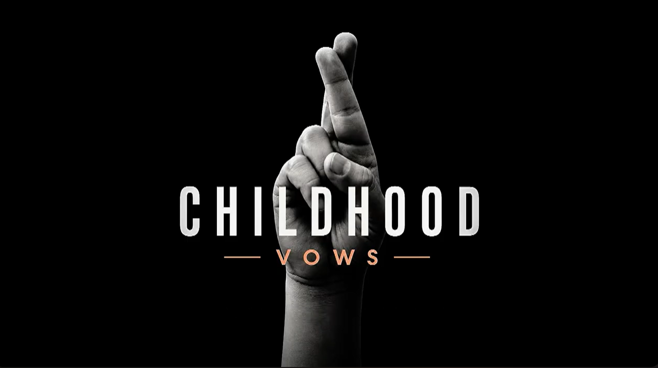 Childhood Vows