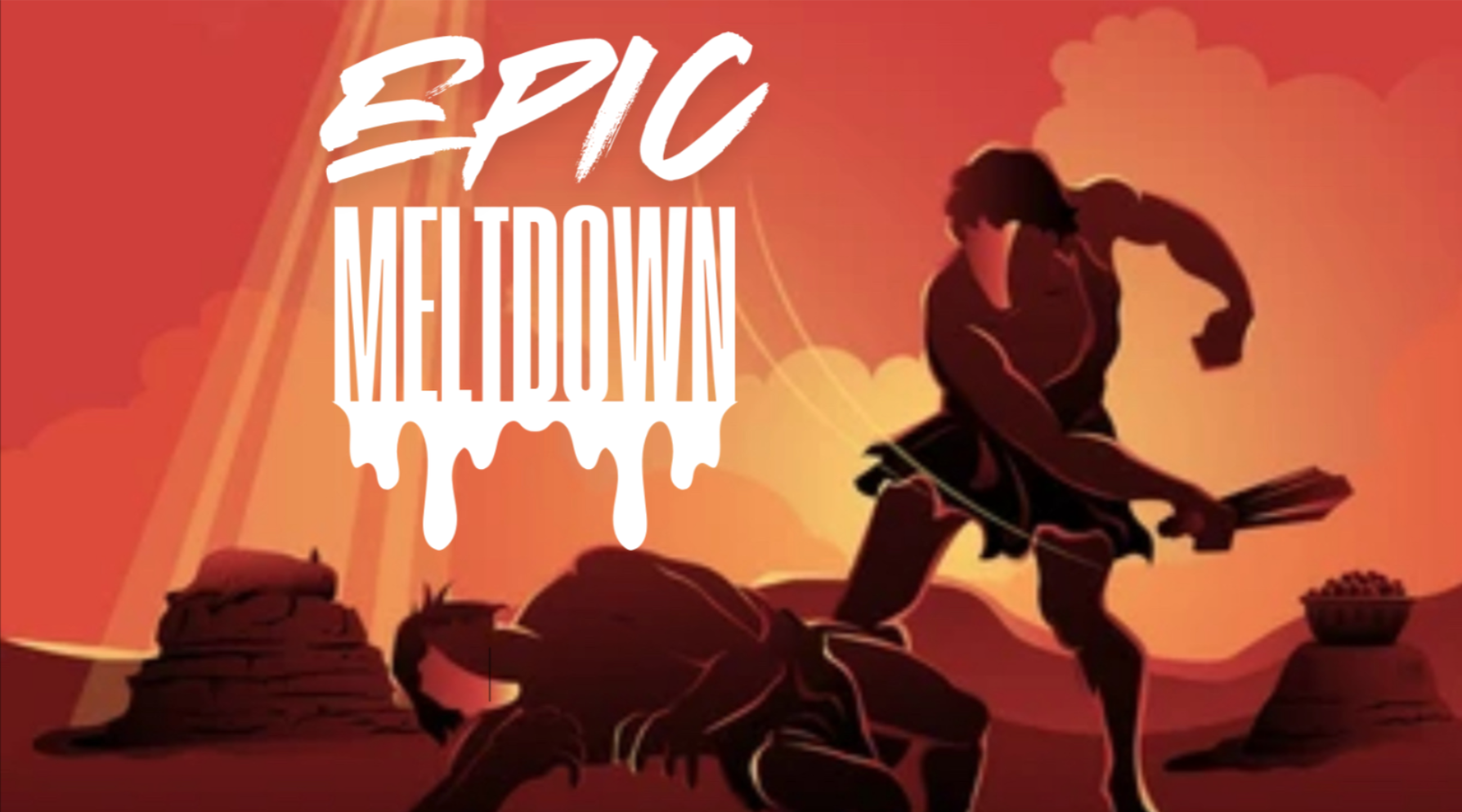 Epic Meltdowns Part 4 - Understanding God's Presence in Our Weakness