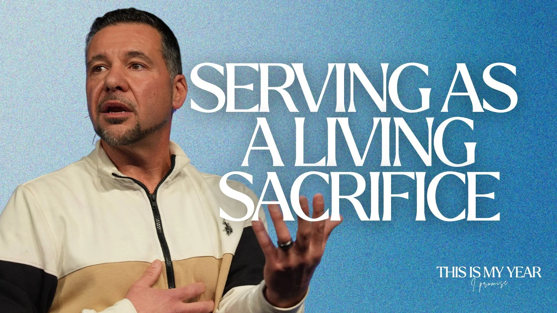 
This is My Year P3 - Serving as a Living Sacrifice