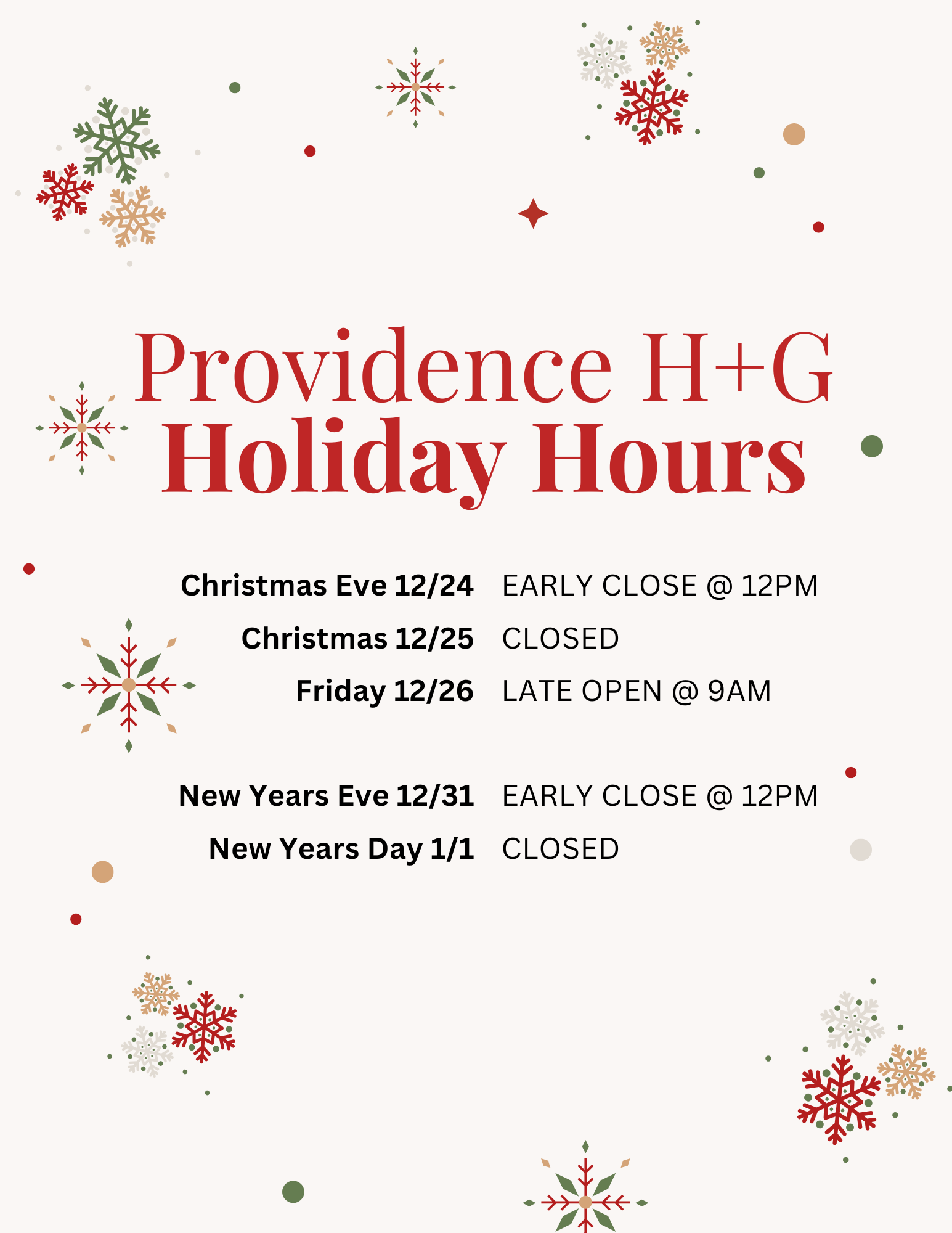 Holiday Hours for Providence H+G!