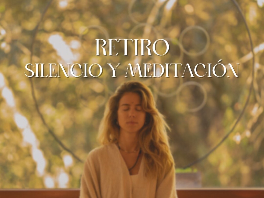 Retiro Silencio y Meditación