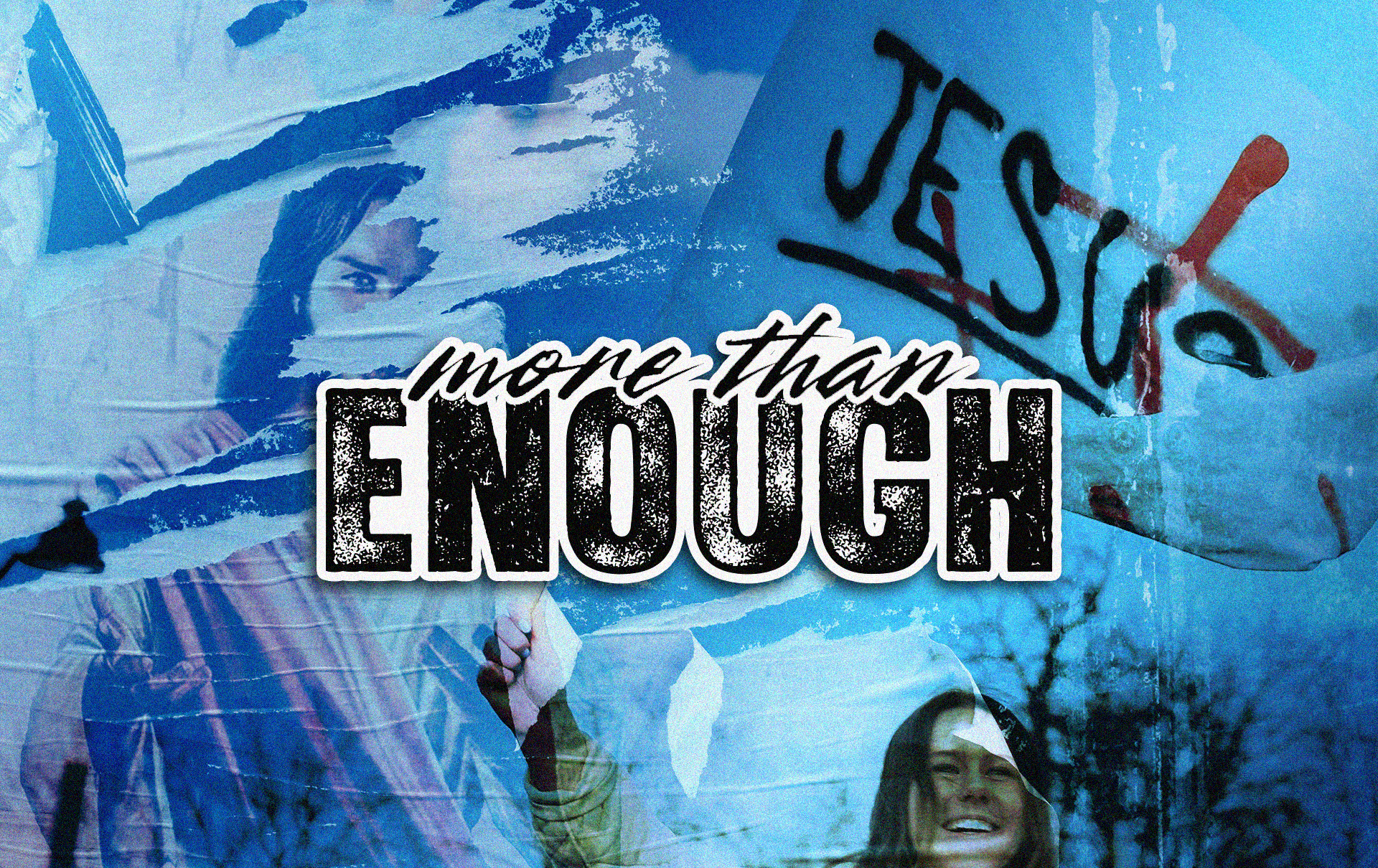 Jesus Is More Than Enough