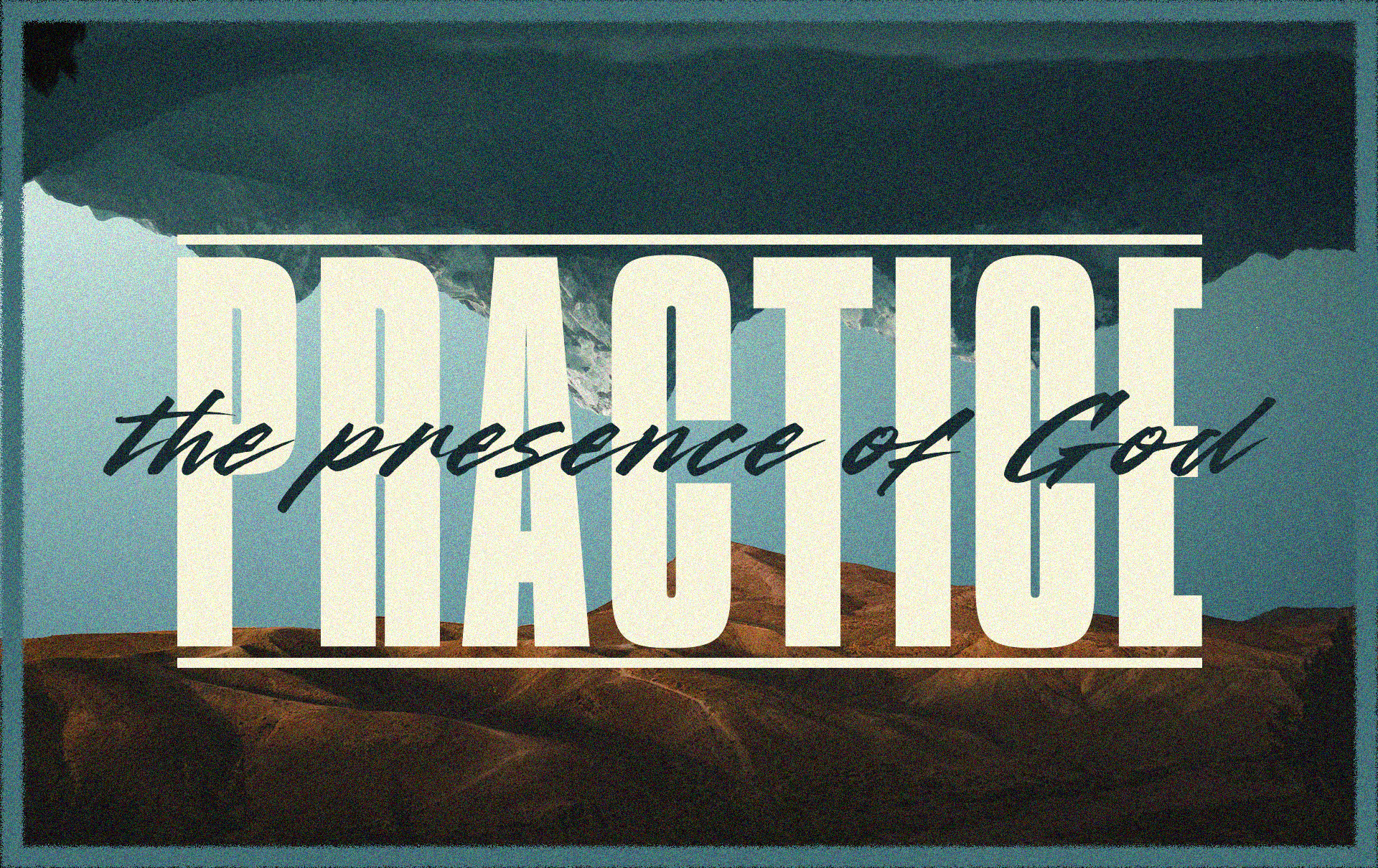 Living in the Constant Awareness of God's Presence