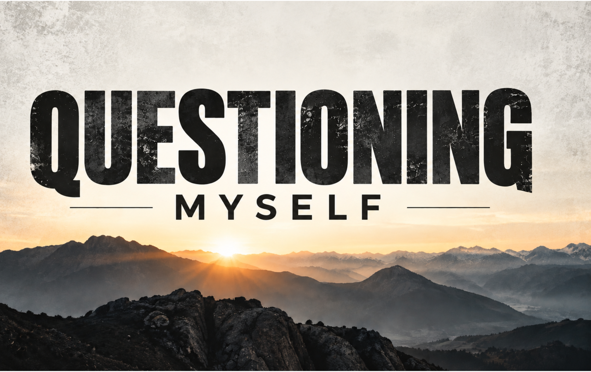 Questioning Yourself: The Path to Genuine Surrender