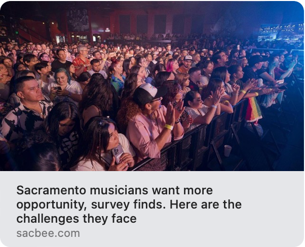 SacBee Sacramento Musicians want more opportunity, survey finds. Here are the challenges they face. 