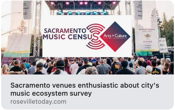 Roseville - SACRAMENTO VENUES ENTHUSIASTIC ABOUT CITY’S MUSIC ECOSYSTEM SURVEY