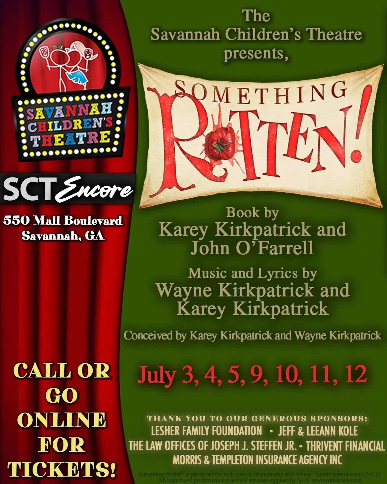 SCT Encore Presents Something Rotten!
Audition forms available April 1st - May 1st

SCT Encore is for those who wish to explore more mature themes on stage.  Minimum age to audition is 16.

See the Audition Page for submission requirements.

Show Dat