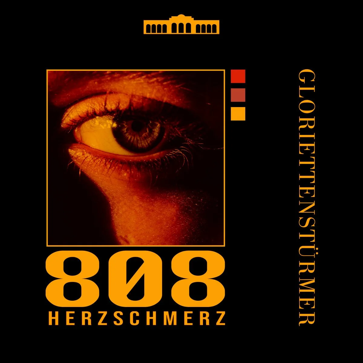 Gloriettenstürmer - 808 Herzschmerz (Futuresfuture)