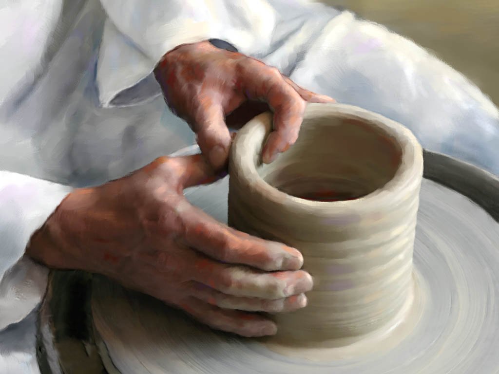 God is the Potter; we are the clay.