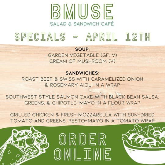 Kick off your weekend with a fresh, healthy &amp; delicious special from BMuse! Reach out for our roast beef &amp; Swiss with caramelized onion and rosemary a&iuml;oli in a flour wrap. Savor our southwest style salmon cake with black bean salsa, gree