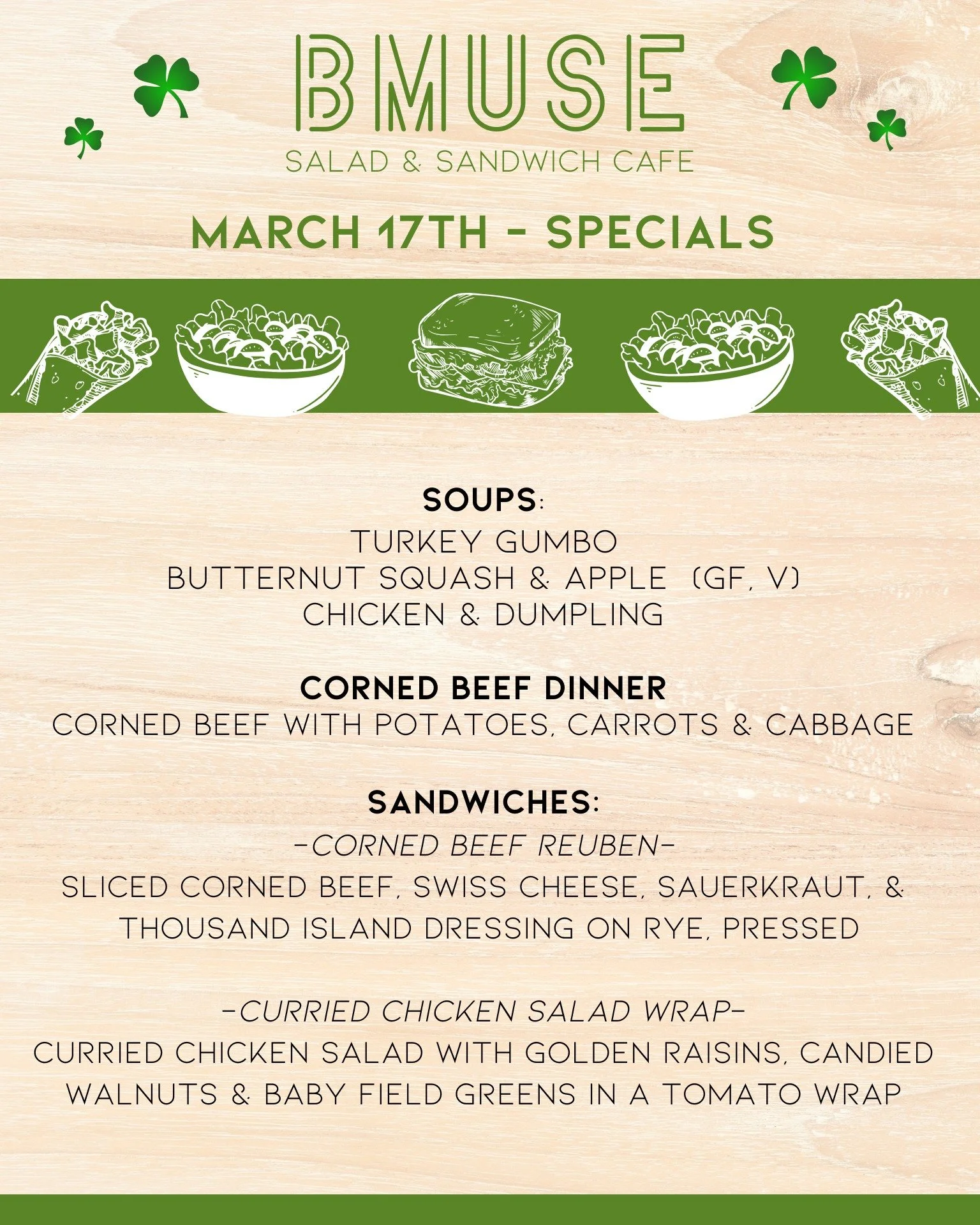 🍀 "May you live as long as you want, 
and not want as long as you live" - Irish Blessing 🍀

We are open 10a-3p today for all your lunch wants!  Stop in and check out our delicious specials and maybe something for later from our to-go cool