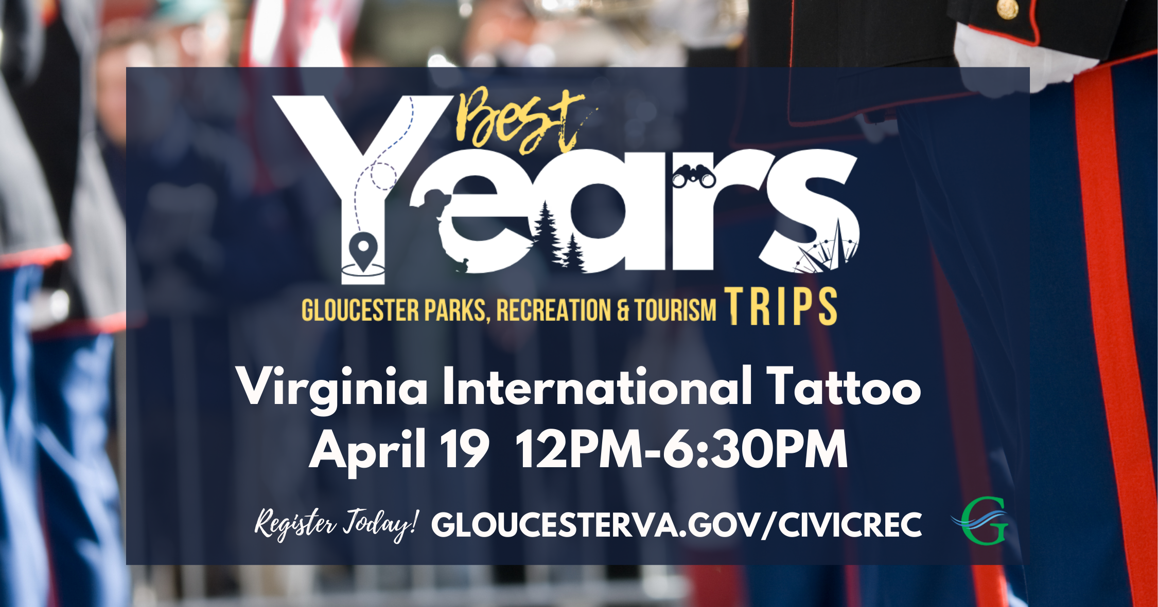 Virginia International Tattoo : Best Years Trip