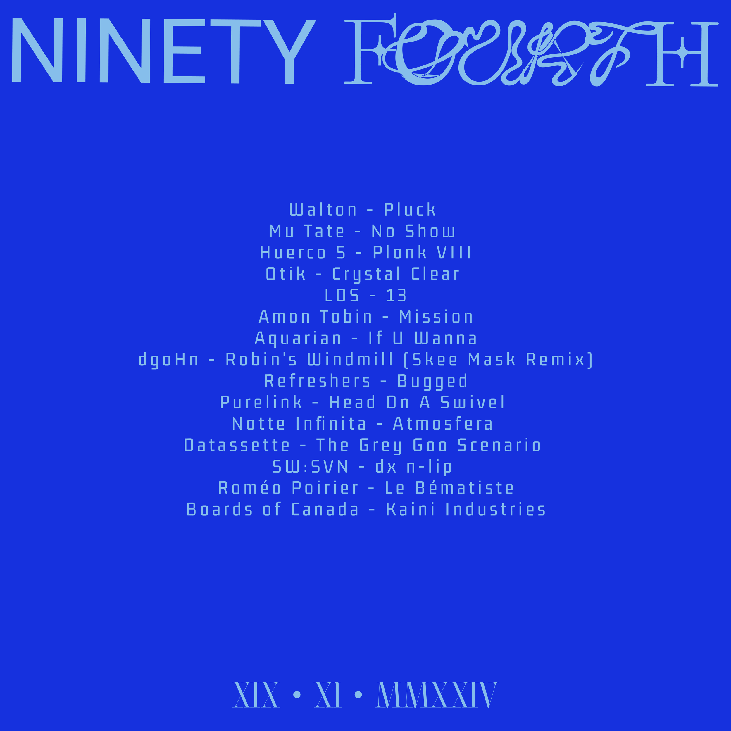 Mix - XIX - XI - MMXXIV - #idm #experimental #hypnotictechno #dub #jungle