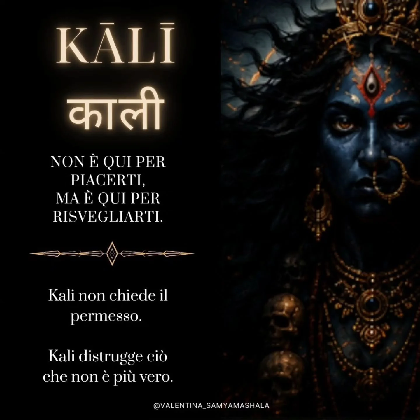 Ti sei mai chiesta perch&eacute; Kali fa cos&igrave; paura?

No, la risposta non &egrave; perch&egrave; &egrave; brutta e crudele, ma perch&eacute; &egrave; una donna che non pu&ograve; essere controllata.

La donna che incarna Kali &egrave;

🌀Una d