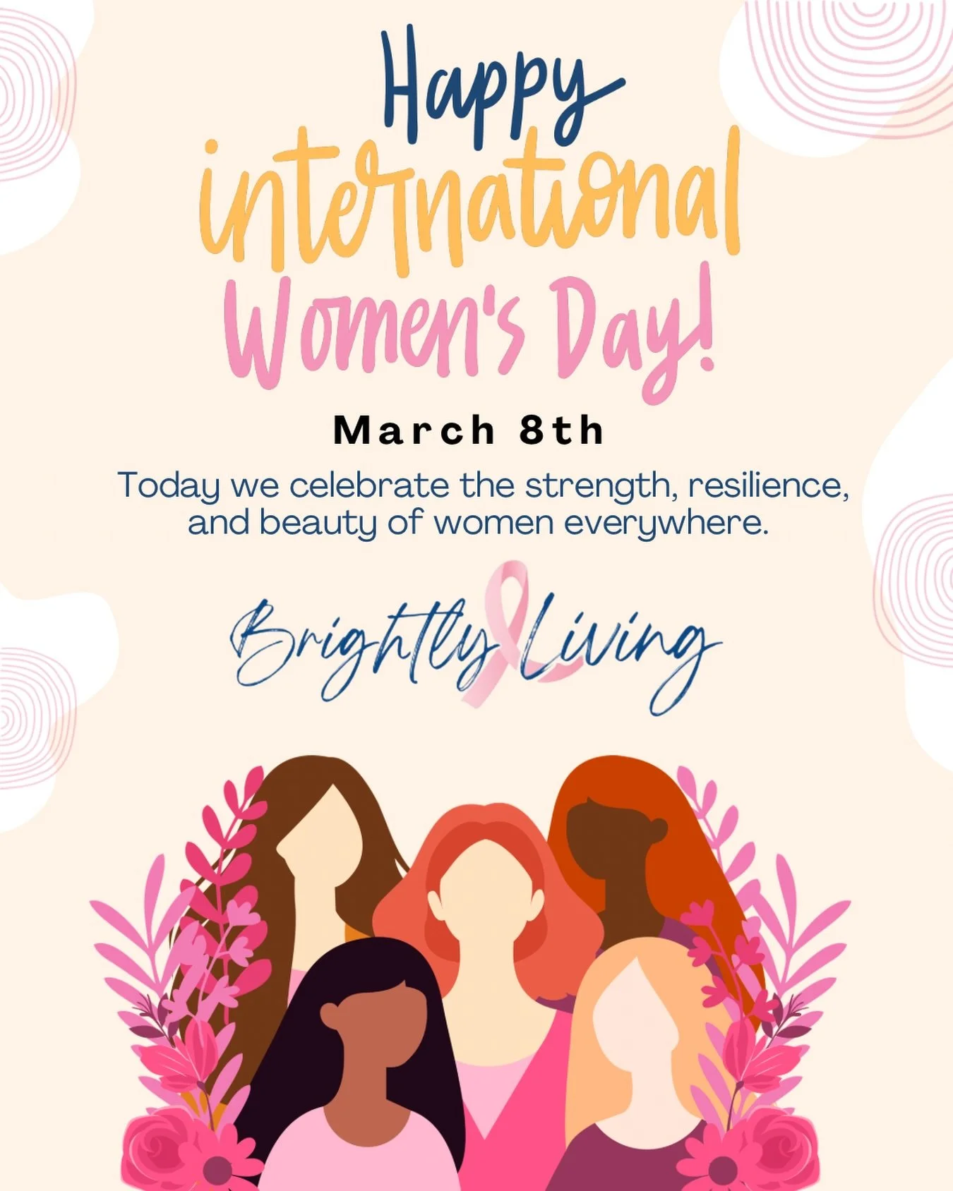 At Brightly Living, we have the honor of walking alongside women who are navigating some of life&rsquo;s hardest journeys. And we see that women feel empowered when they are supported, seen, and surrounded by community.

International Women&rsquo;s D