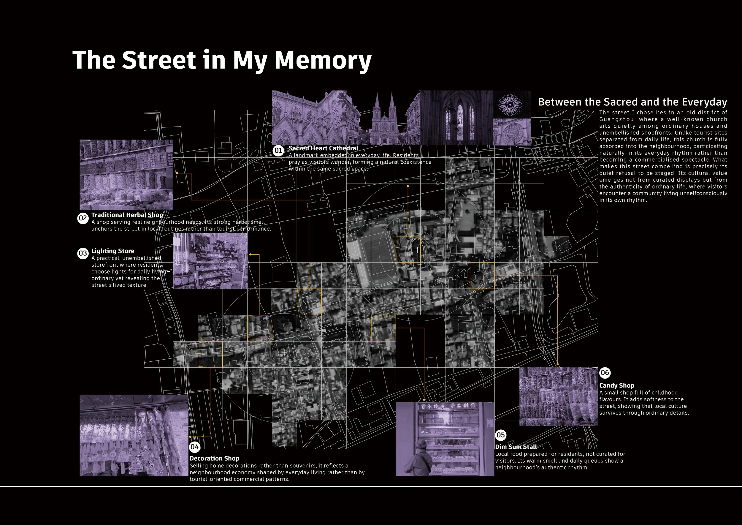 [The Street in My Memory by Yilin Wu] - The Street in My Memory reflects my translocal identity through my memories of everyday life in Guangzhou and my current experience of living abroad. I chose ordinary places that remain vivid in my memory, incl
