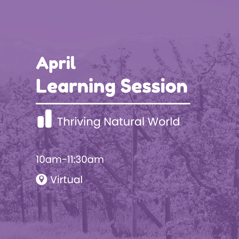 April Learning Session: Thriving Natural World