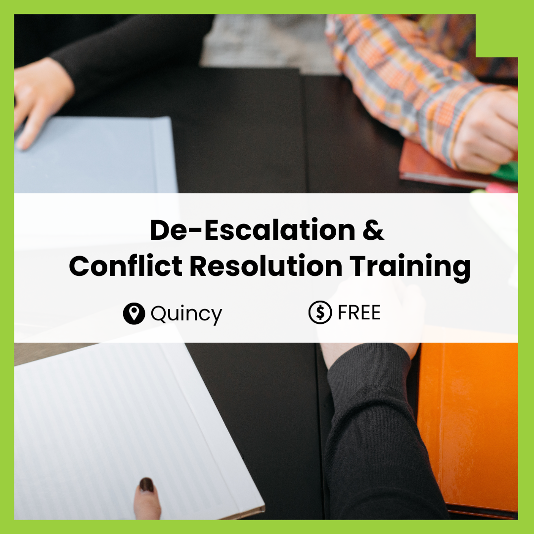 De-Escalation &amp; Conflict Resolution (Quincy)