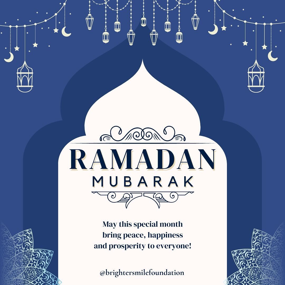 Wishing you a blessed Ramadan from the Brighter Smile Foundation Team!!🌙✨