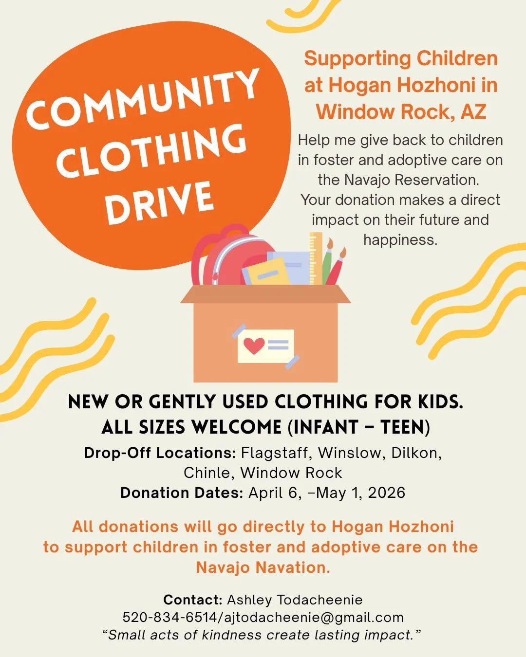 🤍 Community Clothing Drive 🤍

Our team member, Ashley Todacheenie, is currently organizing a clothing drive to support children in foster and adoptive care through Hogan Hozhoni.

We are collecting new or gently used children&rsquo;s clothing (infa