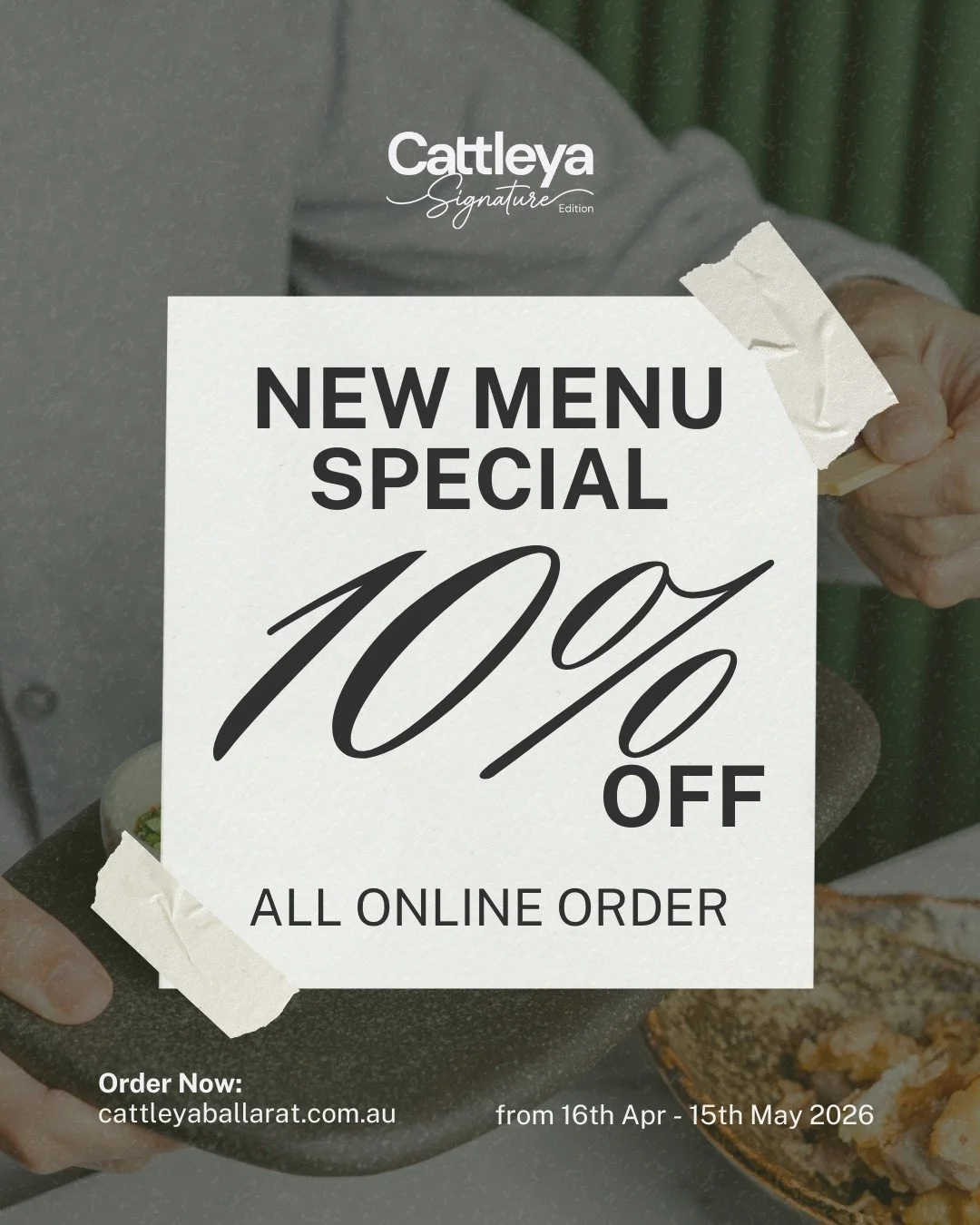 Something new is on the table at Cattleya Signature 👀 Our new menu has officially landed, and it&rsquo;s live across our socials.⁠
⁠
To celebrate, enjoy 10% off all online orders from 16 April to 15 May 2026.⁠
⁠
Have a scroll, pick your favourites, 