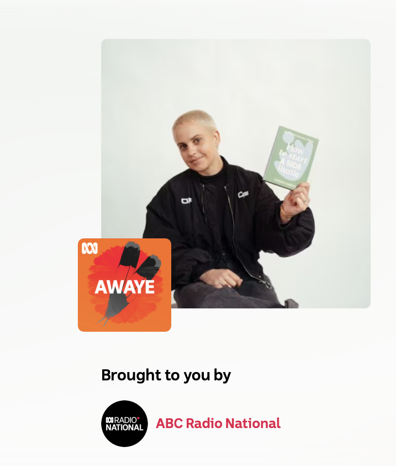 A person with short, platinum blonde hair is sitting and holding a book titled 'How to Start a Side Hustle'. There is a logo of ABC Radio National and a logo with two feathers and the word 'AWAYE'.