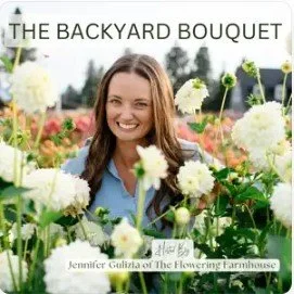 The Backyard Bouquet Podcast