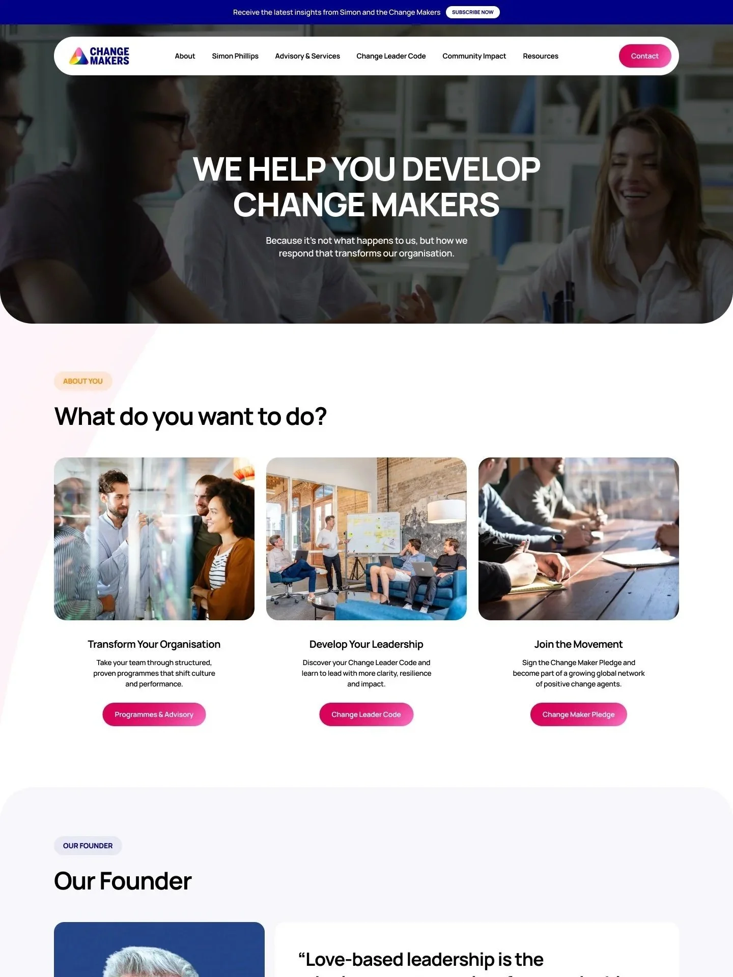 Website homepage for Change Makers featuring a header with logo and navigation menu, main banner with a group of people engaged in discussion, and sections about organizational transformation, leadership development, joining the movement, and a founder introduction with photo and quote.