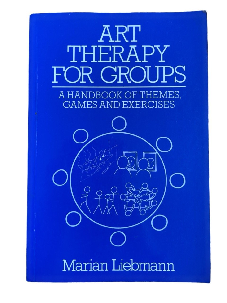 art therapy for groups - A handbook of themes, games and exercises (groupwork)