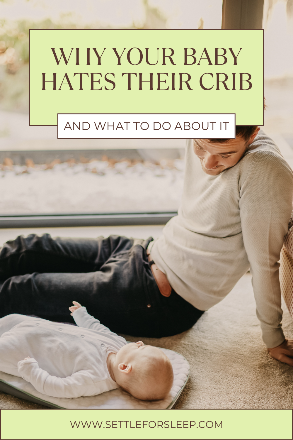 Why your baby hates their crib — Settle for Sleep