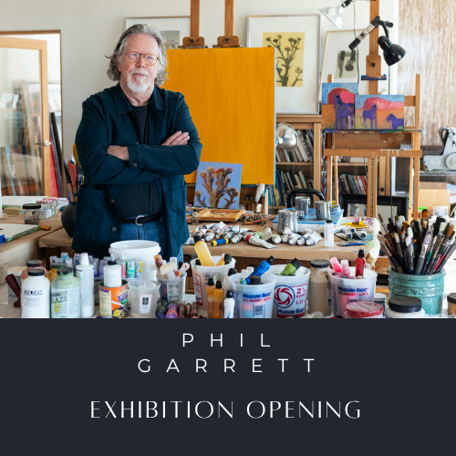 EXHIBITION OPENING | PHIL GARRETT "Mythical Nature"