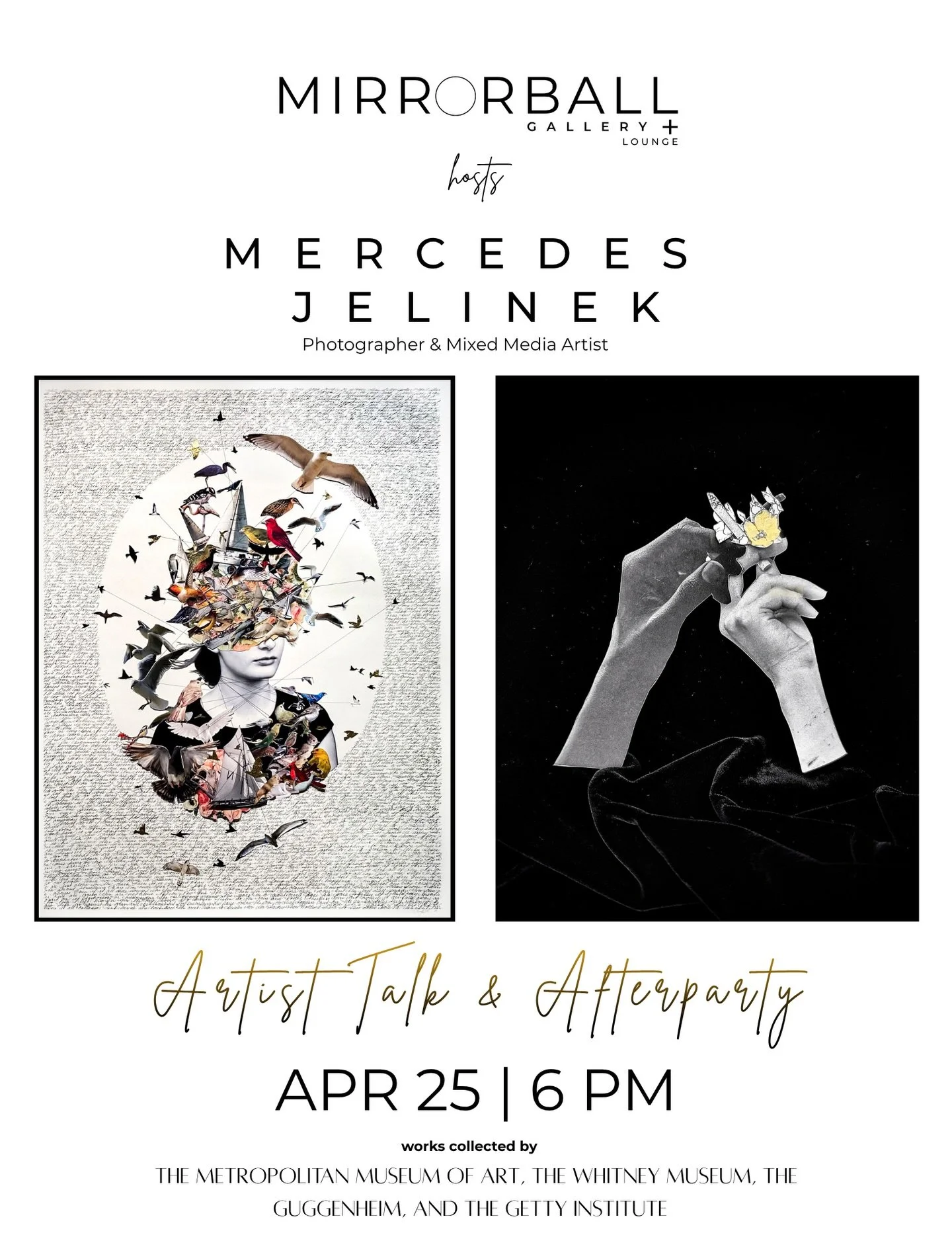 UPCOMING | Join us at Mirrorball Gallery + Lounge for a special evening with artist Mercedes Jelinek, featuring an intimate artist talk followed by an afterparty in true Mirrorball style.

Mercedes Jelinek is an acclaimed contemporary photographer wh