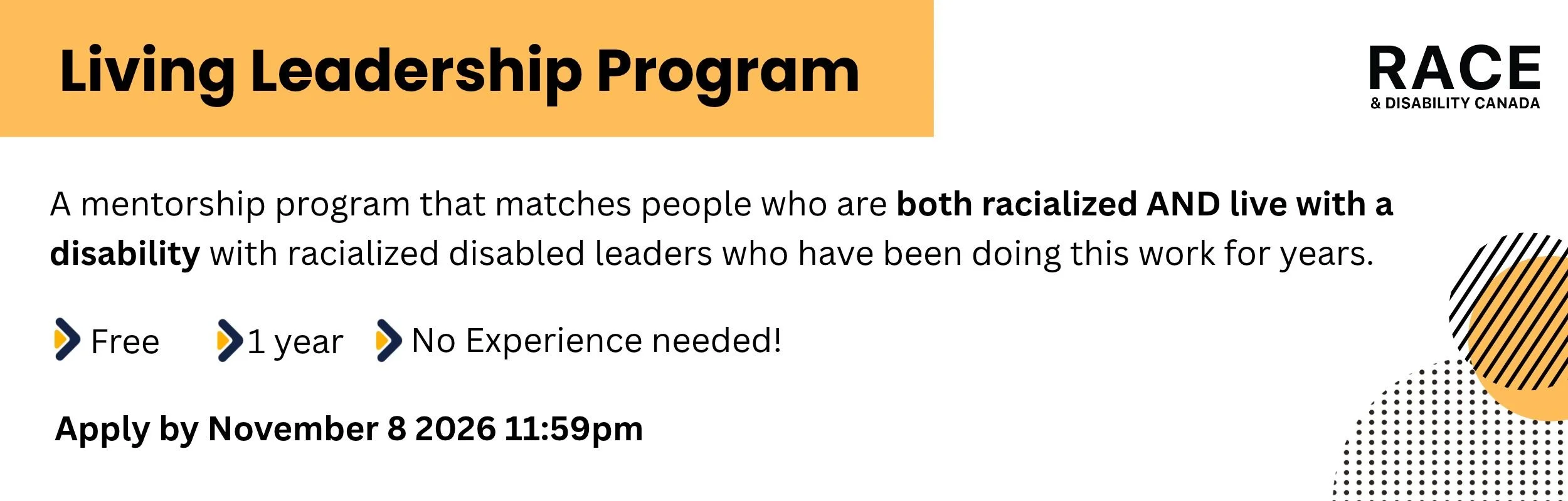  Free, one-year mentorship program matching  Racialized People with Disabilities with Racialized Disabled Leaders. No experience needed. Applications close November 8, 2026, at 11:59 p.m. 